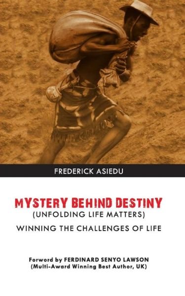 Cover for Frederick Asiedu · Mystery Behind Destiny (Paperback Book) (2018)