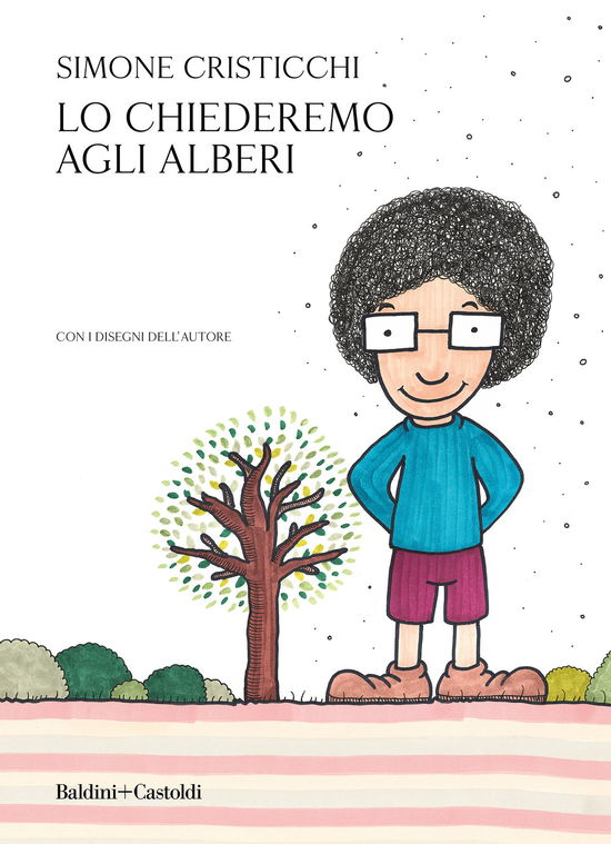 Cover for Simone Cristicchi · Lo Chiederemo Agli Alberi (Book)