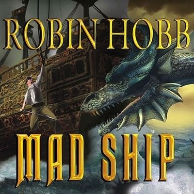 Cover for Robin Hobb · Mad Ship (CD) (2010)
