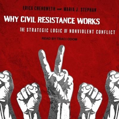 Cover for Erica Chenoweth · Why Civil Resistance Works (CD) (2019)