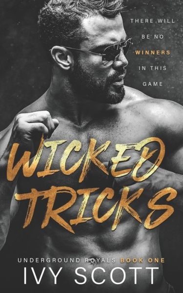 Cover for Ivy Scott · Wicked Tricks: A Dark Mafia Romance - Underground Royals (Paperback Book) (2022)