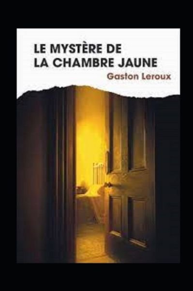 Cover for Gaston LeRoux · Le Mystere de la chambre jaune Annote (Pocketbok) (2021)