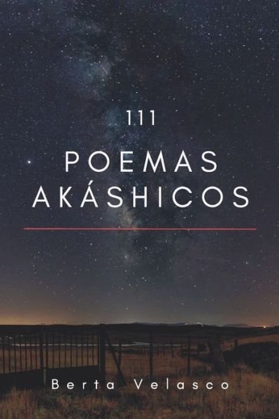 Cover for Berta Velasco · 111 Poemas Akashicos (Paperback Book) (2021)