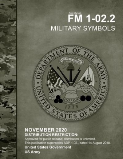 Cover for United States Government Us Army · Field Manual FM 1-02.2 Military Symbols November 2020 (Paperback Book) (2020)