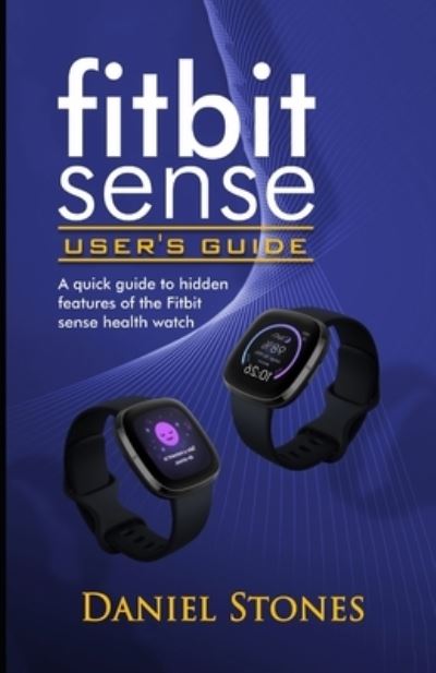 Cover for Daniel Stone · Fitbit Sense User's Guide (Paperback Bog) (2020)