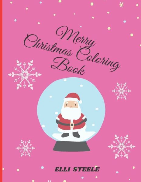 Cover for Elli Steele · Merry Christmas Coloring Book (Paperback Book) (2020)