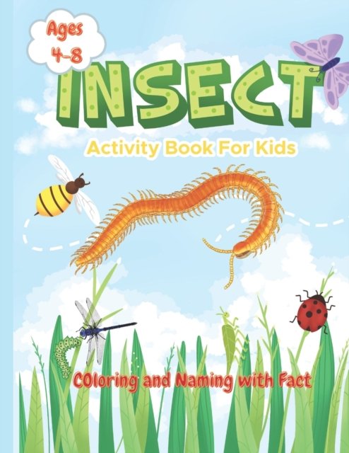 Cover for Lubawi Books · Insect Activity Book For Kids: Ages 4-8 Coloring and Naming With Fact (Pocketbok) (2020)