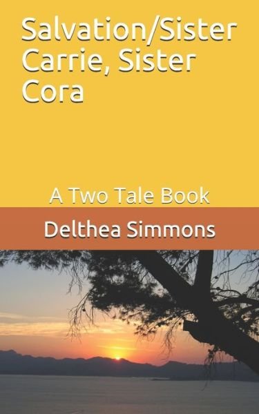 Cover for Delthea Simmons · Salvation / Sister Carrie, Sister Cora (Pocketbok) (2021)