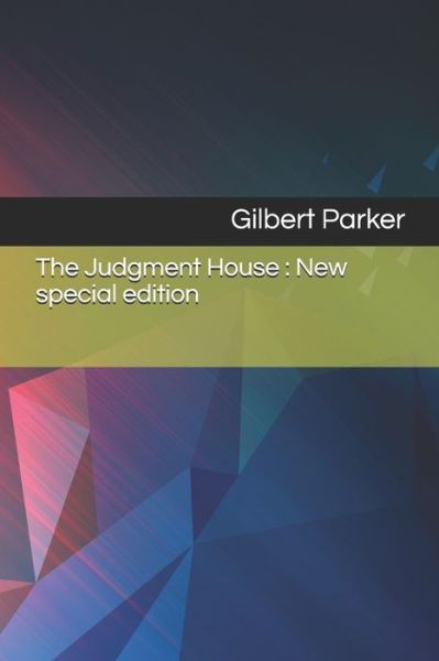 Cover for Gilbert Parker · The Judgment House (Paperback Book) (2020)