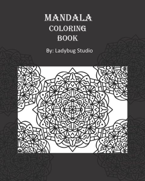 Cover for Ladybug Studio · Mandala Coloring Book (Paperback Book) (2020)