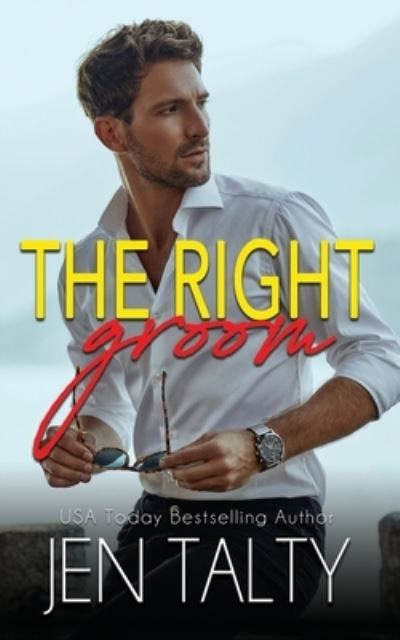 Cover for Jen Talty · The Right Groom - First Responders (Taschenbuch) (2020)