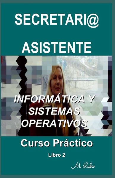 Cover for M Rubio · Secretari@ / Asistente - Curso Practico (Paperback Book) (2020)