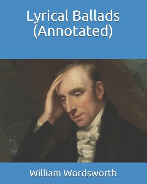Cover for William Wordsworth · Lyrical Ballads (Annotated) (Paperback Book) (2020)