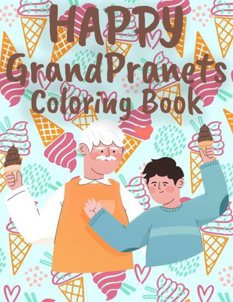 Cover for Creative Coloring · Happy GrandPranets (Paperback Book) (2020)