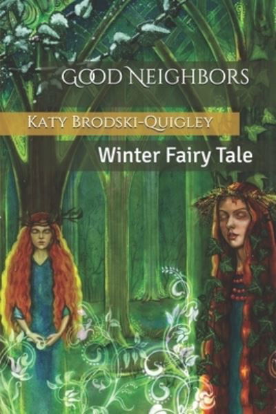 Cover for Katy Brodski-quigley · Good Neighbors (Pocketbok) (2020)