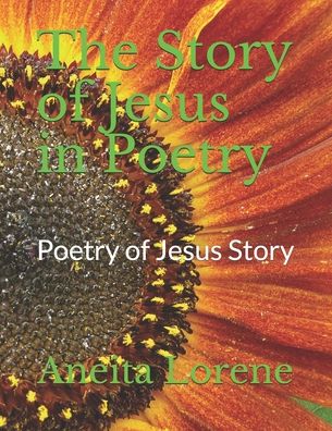 Cover for Aneita Lorene · The Story of Jesus in Poetry (Paperback Book) (2020)