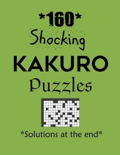 Cover for Depace' · 160 Shocking Kakuro Puzzles - Solutions at the end (Pocketbok) (2021)