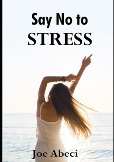 Cover for Juozas Abeciunas · Say No to Stress (Pocketbok) (2021)