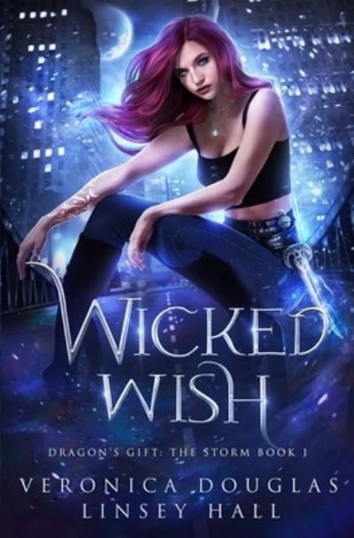 Cover for Linsey Hall · Wicked Wish - Dragon's Gift: The Storm (Pocketbok) (2021)