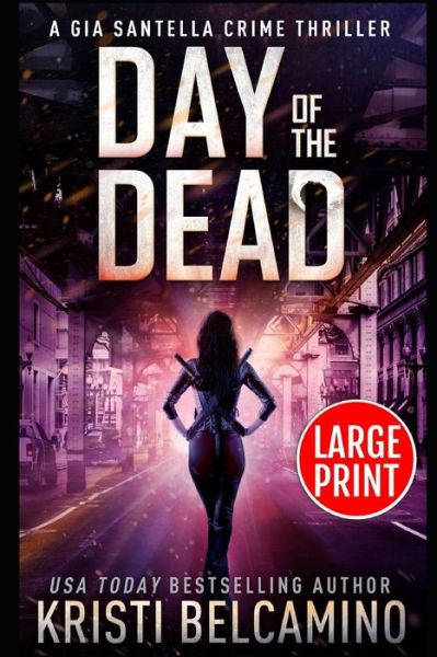 Cover for Kristi Belcamino · Day of the Dead (Paperback Book) (2021)