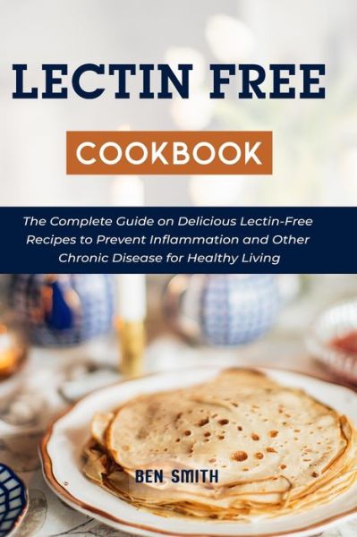 Cover for Ben Smith · Lectin Free Cookbook (Paperback Book) (2021)