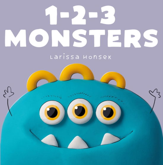 Cover for Larissa Honsek · 1-2-3 Monsters: A Little Monsters Counting Book (Kartongbok) (2025)