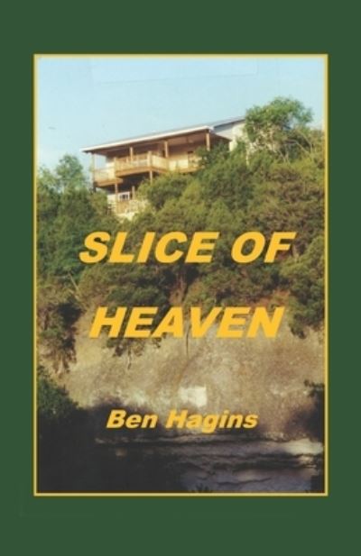 Cover for Ben Hagins · Slice of Heaven (Book) (2022)