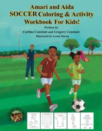 Cover for Carline Constant · Amari and Aida SOCCER Coloring &amp; Activity Workbook for Kids! (Book) (2023)