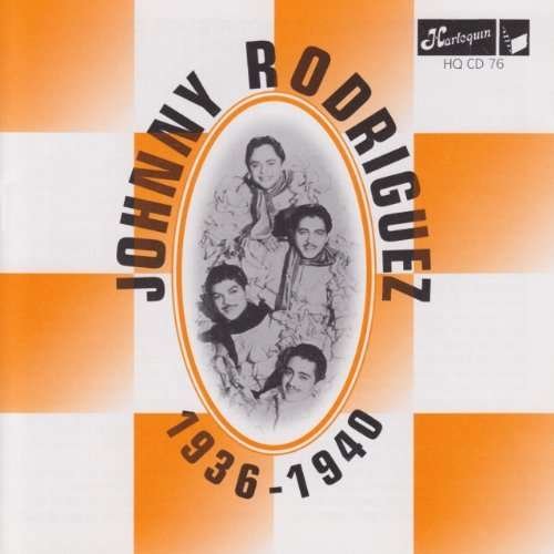 Cover for Johnny Rodriguez · 1936-1940 (CD) (2019)