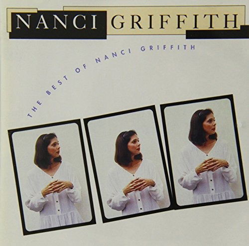 Nanci Griffith Best Of - Nanci Griffith - Musik - Mca - 0008811096625 - 1993