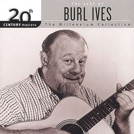 Best Of/20th Century - Burl Ives - Musiikki - 20TH CENTURY MASTERS - 0008811265625 - tiistai 25. syyskuuta 2001