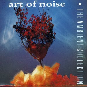 Cover for Art of Noise · Ambient Collection-Art Of Noise (CD) (1997)