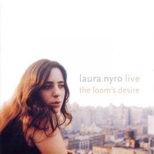 Cover for Nyro Laura · Live! the Loom's Desire (CD) (2002)