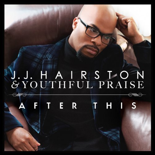 Cover for Youthful Praise / Hairston Jj · After This (CD) (2012)