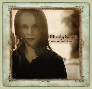 One Moment More - Smith Mindy - Musik - Vanguard Records - 0015707973625 - 2 februari 2004