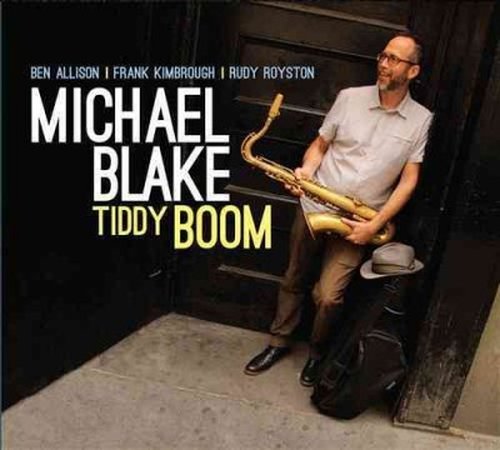 Cover for Michael Blake · Tiddy Boom (CD) (2017)