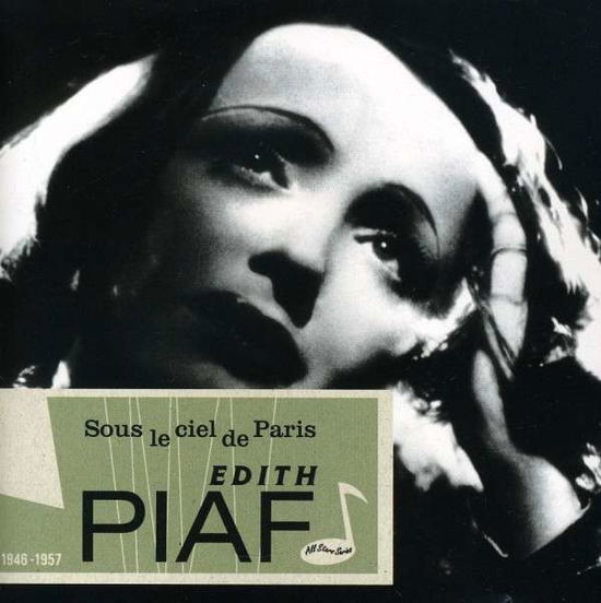 Edith Piaf-sous Le Ciel De Paris - Edith Piaf - Musiikki - Sunny Side - 0016728308625 - tiistai 17. toukokuuta 2011