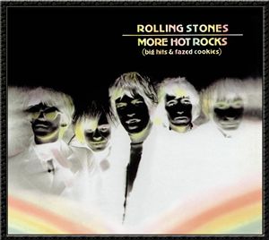 Cover for The Rolling Stones · More Hot Rocks (Big Hits &amp; Fazed Cookies) (CD) [Remastered edition] (2002)