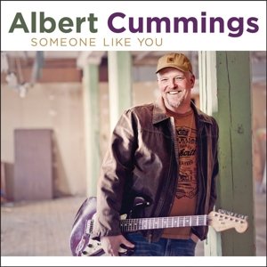 Someone Like You - Albert Cummings - Musik - Blind Pig - 0019148516625 - 24. juli 2015