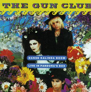 Danse Kalinda Boom - Gun Club - Musiikki - TRIPLEX - 0021075116625 - torstai 30. syyskuuta 1999