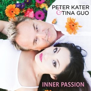 Cover for Kater Peter &amp; Guo Tina · Inner Passion (CD) (2016)