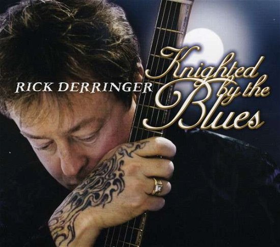 Cover for Rick Derringer · Knighted by the Blues (CD) (2009)