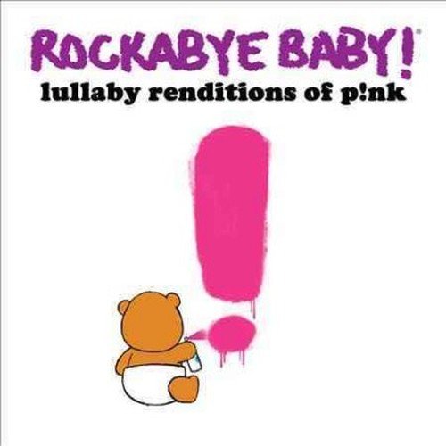 Cover for Rockabye Baby! · Lullaby Renditions of Pnk (CD) (2014)