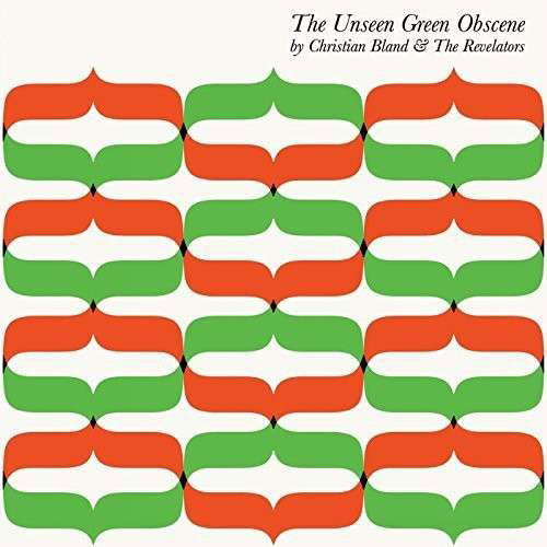 Unseen Green Obscene - Bland,christian & the Revelators - Musik - Reverberation - 0028672994625 - 23. september 2014