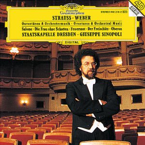 Cover for Staatskapelle Dresden / Sinopoli Giuseppe · Der Freischutz: Overture / Oberon: Overture / Feuersnot: Liebesszene / Salome: (CD) (1996)