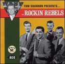 Tom Shannon Presents - Rockin' Rebels - Musiikki - ACE - 0029667142625 - tiistai 31. toukokuuta 1994