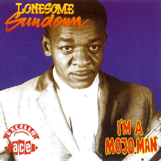 Im A Mojo Man - Lonesome Sundown - Música - ACE RECORDS - 0029667155625 - 24 de febrero de 1995