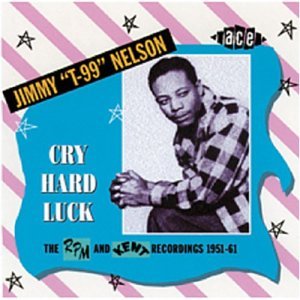 Jimmy Nelson · Cry Hard Luck (CD) (2003)