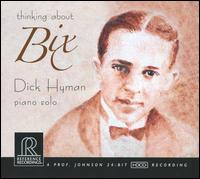 Thinking About Bix - Dick Hyman - Musik - REFERENCE - 0030911111625 - 25. april 2013