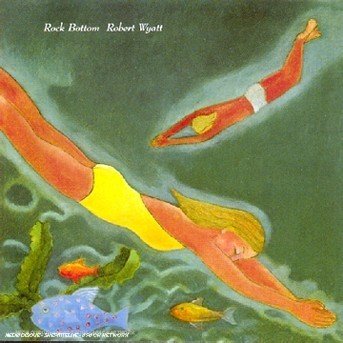 Rock Bottom - Robert Wyatt - Musik - HANNIBAL - 0031257142625 - 27. April 1998